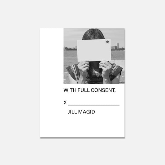 PRE-ORDER: Jill Magid: With Full Consent